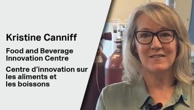 Kristine Canniff-Food and Beverage Innovation Centre/Centre d'innovation sur les aliments et les boissons
